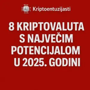 Top 8 kriptovaluta s najvećim potencijalom za ulaganje 2025, AI analiza, Kriptoentuzijasti.