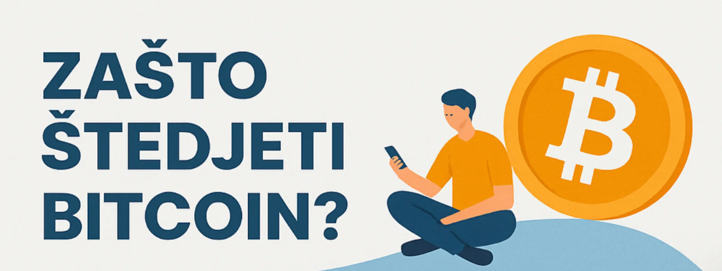 Mladić s mobitelom sjedi uz veliki Bitcoin znak, pitanje zašto štedjeti Bitcoin.