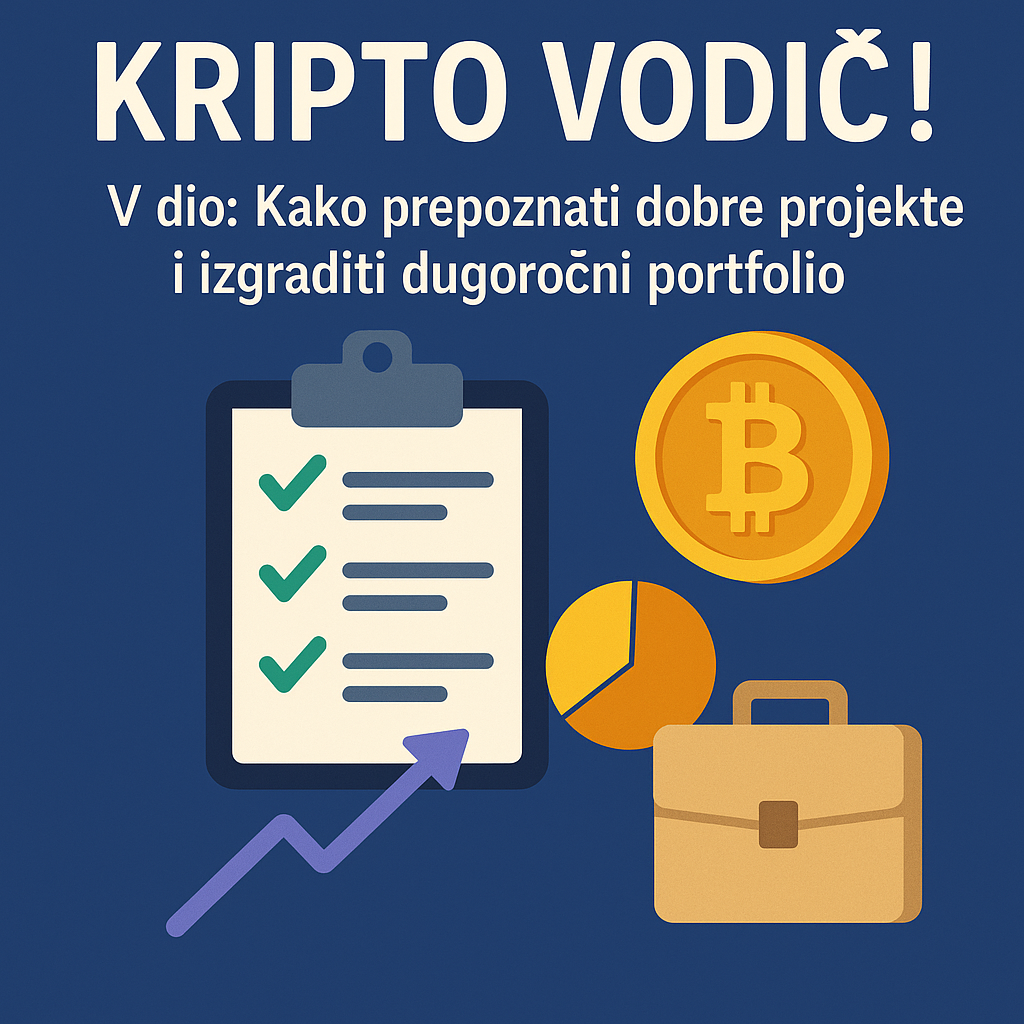 Kripto strategija za ulaganje: Bitcoin, procjena projekata, dugoročni portfelj.Kako prepoznati dobre projekte