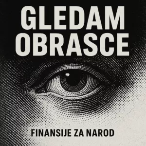 Crno-bijeli plakat: budno oko nadzire finansije za narod.