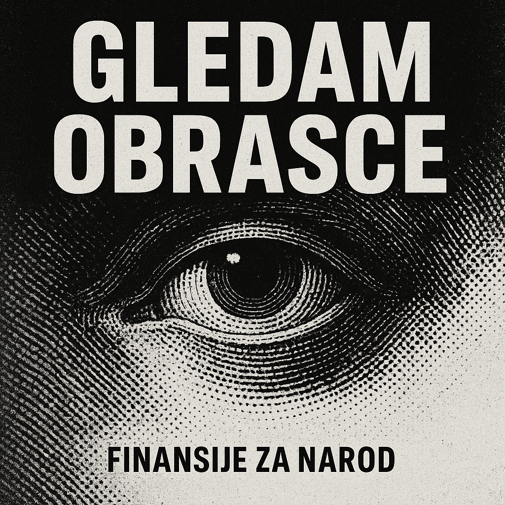Crno-bijeli plakat: budno oko nadzire finansije za narod.GLEDAM OBRASCE