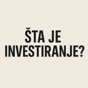 Šta je investiranje? Pitanje, minimalistička tipografija, financijsko obrazovanje, sans-serif font.