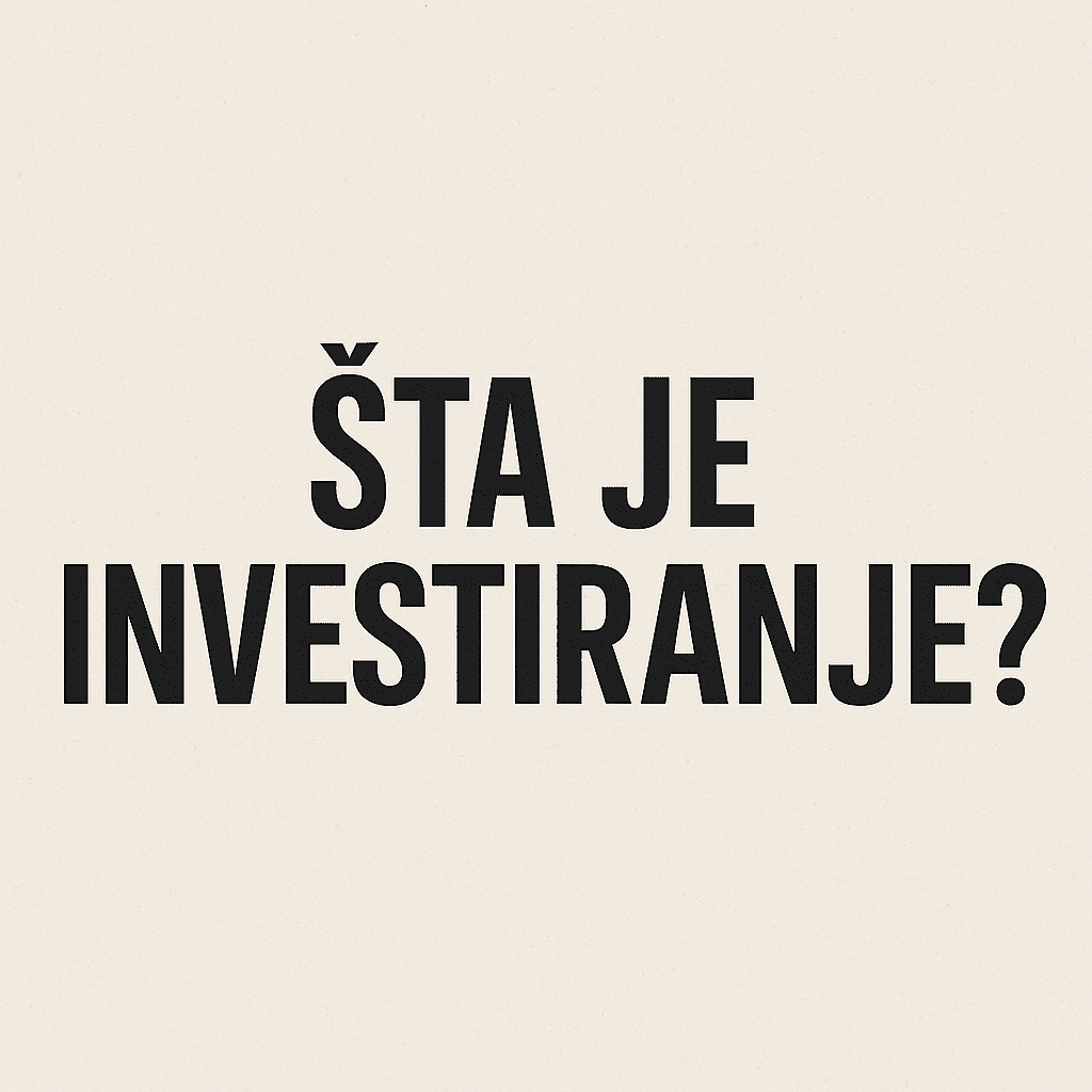 Šta je investiranje? Pitanje, minimalistička tipografija, financijsko obrazovanje, sans-serif font.