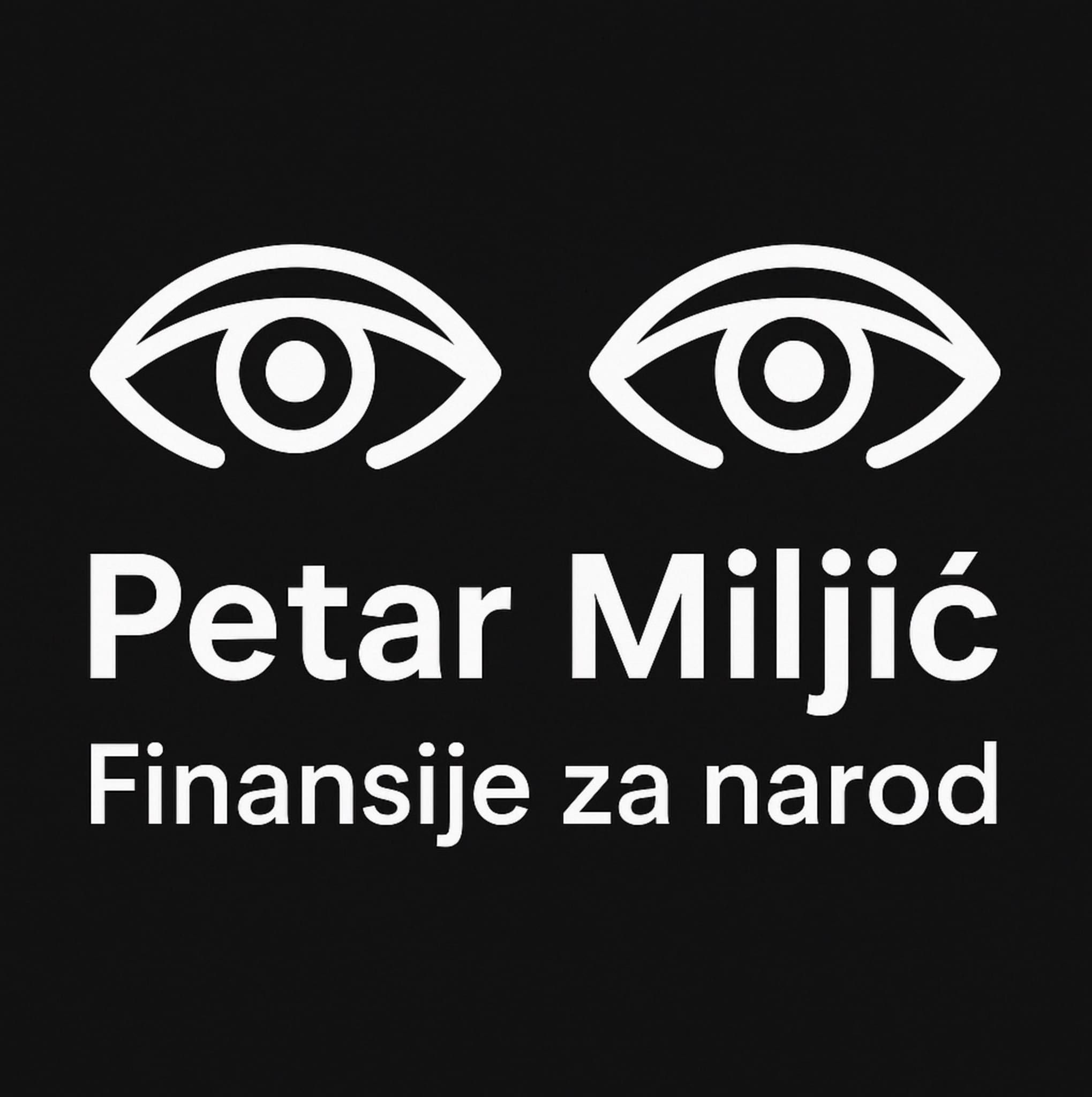 Logo Petar Miljić, dvije oči, tekst Finansije za narod, crno-bijeli dizajn, politika Hrvatska.