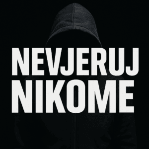 Hooded figura u crnoj tami s natpisom Nevjeruj nikome na hrvatskom jeziku.