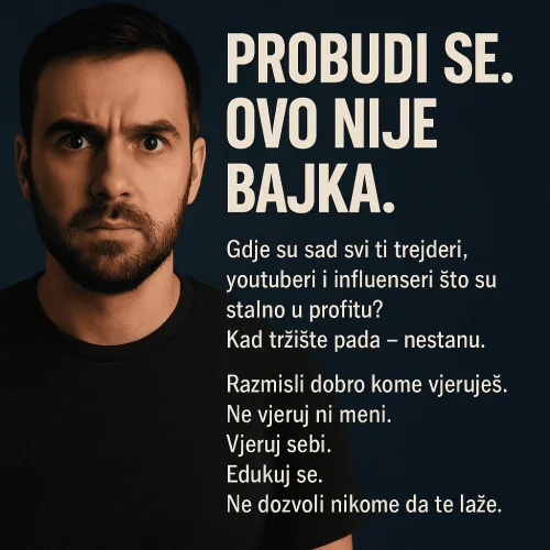 Mladić upozorava na prevare influencera u financijama; razmišljaj kritički, educiraj se sam.probudi se, ovo nije bajka
