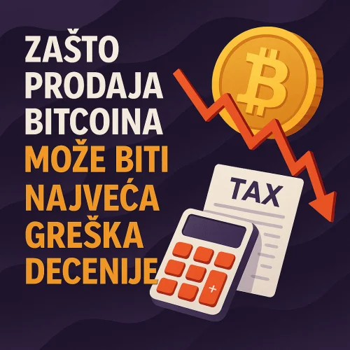 Zašto prodaja Bitcoina može biti najveća greška decenije s porezom.