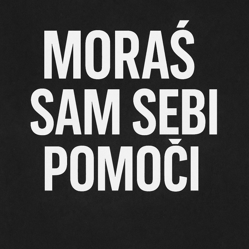 Hrvatski motivacijski citat Moraš sam sebi pomoći bijelim slovima na tamnoj pozadini.