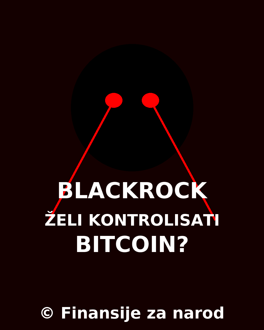 BlackRock želi kontrolisati Bitcoin, prikazan s laserskim očima.
