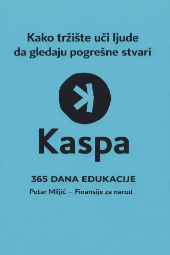 Knjiga Kaspa Petar Miljić: Finansije za narod, edukacija tržišta.