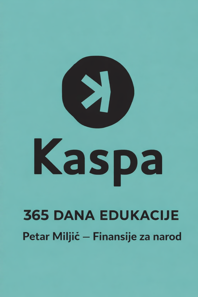 Naslovnica Kaspa: Petar Miljič Finansije za narod, 365 dana edukacije.