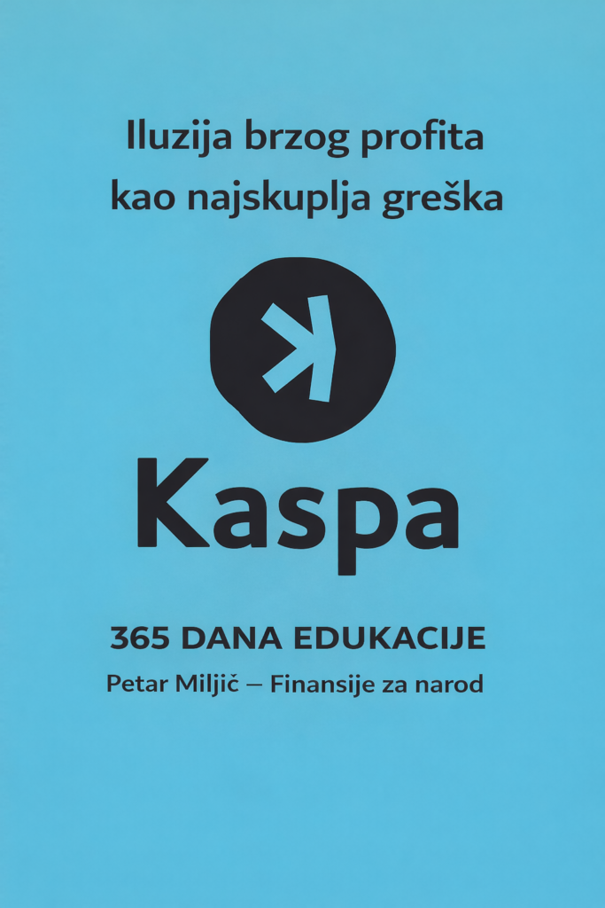Kaspa edukacija Petra Miljića: Iluzija brzog profita, finansije za narod.